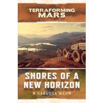 ACOTERMWEH002 Terraforming Mars Shores Of A New Horizon published by Aconyte Books