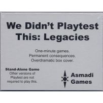 We Didnt Playtest This At All Card Game: Legacies Expansion