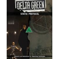 Delta Green RPG: STATIC Protocol