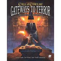 Call of Cthulhu RPG: 7th Edition Gateways To Terror - Three Portals Into Nightmare