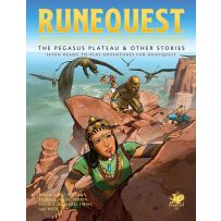 RuneQuest RPG: The Pegasus Plateau And Other Stories
