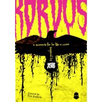 CTKBLAC04 Be Like A Crow Solo RPG: Korvus - Mork Borg Inspired Scenario published by Critical Kit