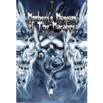 CTKDDOS08 Dungeons And Dragons RPG: Morbeck's Museum Of The Macabre published by Critical Kit