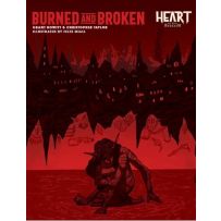 Heart The City Beneath RPG: Burned And Broken