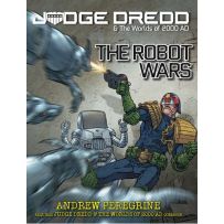 Judge Dredd And The Worlds Of 2000 AD RPG: The Robot Wars