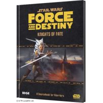 Star Wars RPG: Force And Destiny Knights Of Fate: A Sourcebook For Warriors