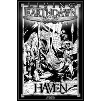 Earthdawn RPG 4th Edition: Legends Of Barsaive: Haven Volume 1