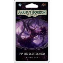 Arkham Horror LCG: For The Greater Good Mythos Pack