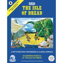 Dungeons And Dragons RPG: Original Adventures Reincarnated #2: The Isle Of Dread (Hardback)
