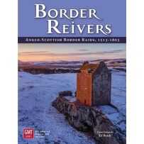 GMT2218 Border Reivers Board Game: Anglo-Scottish Border Raids 1513-1603 published by GMT Games