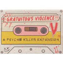 Psycho Killer Card Game: Gratuitous Violence Expansion
