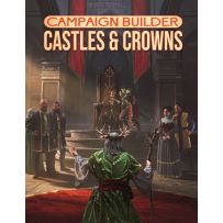 KOB9849 Castles And Crowns: Campaign Builder published by Kobold Press
