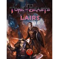 Dungeons And Dragons RPG: Tome Of Beasts 2 Lairs