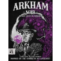 Arkham Noir Card Game: Case 3 Infinite Gulfs Of Darkness
