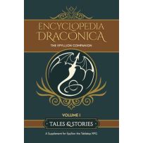 Epyllion RPG: Encyclopedia Draconica Volume 1