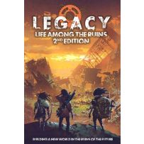 Legacy Life Among The Ruins RPG 2nd Edition
