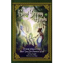 Good Strong Hands RPG