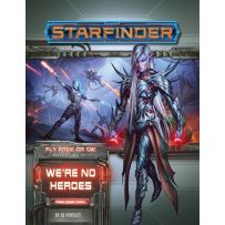 Starfinder RPG: Fly Free Or Die Chapter 1: We're No Heroes