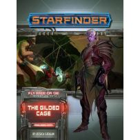 Starfinder RPG: Fly Free Or Die Chapter 6: The Gilded Cage