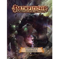 Pathfinder Campaign Setting: Construct Handbook