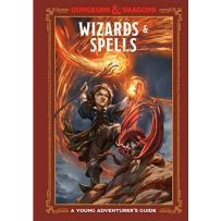 Dungeons And Dragons RPG: A Young Adventurer's Guide: Wizards And Spells