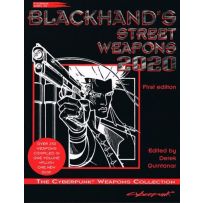 Cyberpunk 2020 RPG: Blackhand's Street Weapons 2020